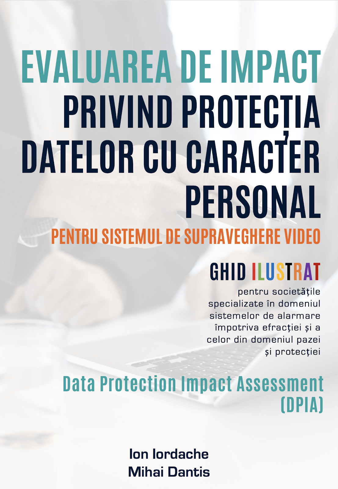 EVALUAREA DE IMPACT PRIVIND PROTECȚIA DATELOR CU CARACTER PERSONAL PENTRU SISTEMUL DE SUPRAVEGHERE VIDEO